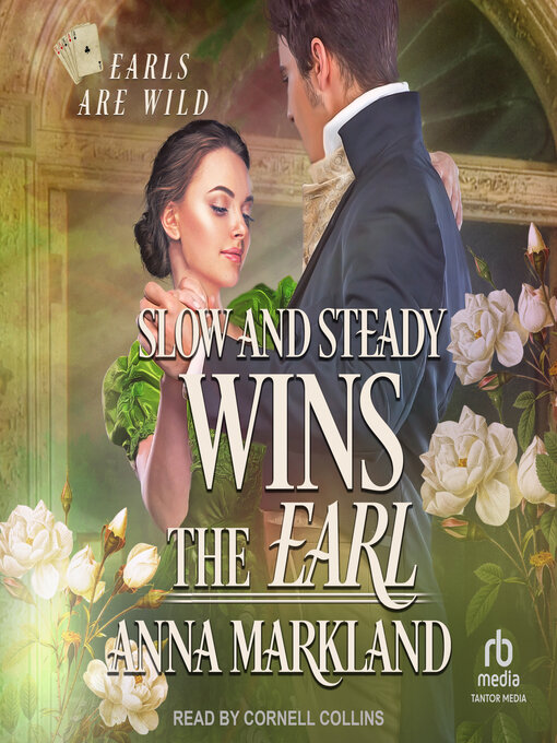Title details for Slow and Steady Wins the Earl by Anna Markland - Wait list
